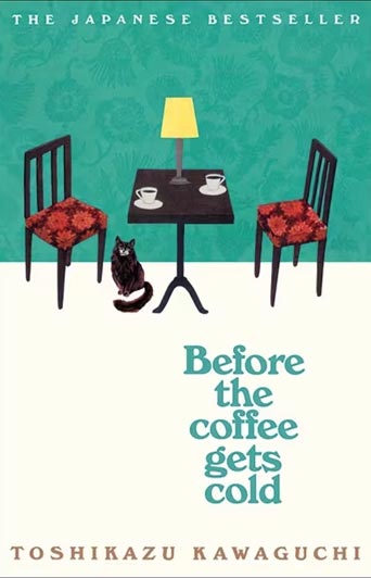 کتاب Before the Coffee Gets Cold اثر Toshikazu Kawaguchi