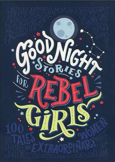 کتاب Good Night Stories for Rebel Girls نوشته النا فاویلی