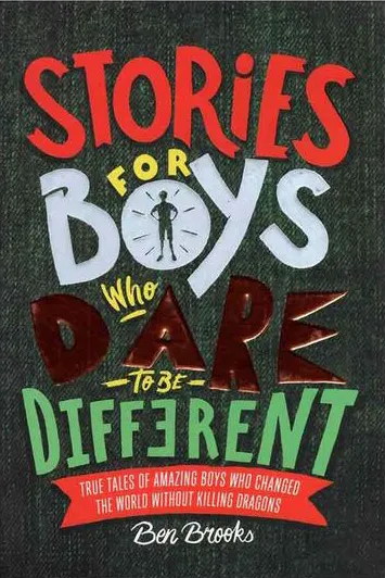 کتاب Stories for Boys Who Dare to be Different نوشته بن بروکس