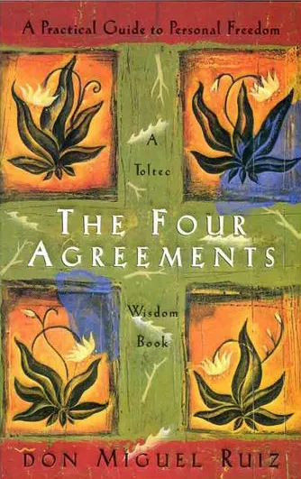 کتاب The Four Agreements نوشته دون میگل روئیس