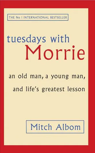 کتاب Tuesdays with Morrie نوشته میچ آلبوم