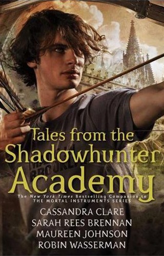 کتاب Tales from the Shadowhunter Academy