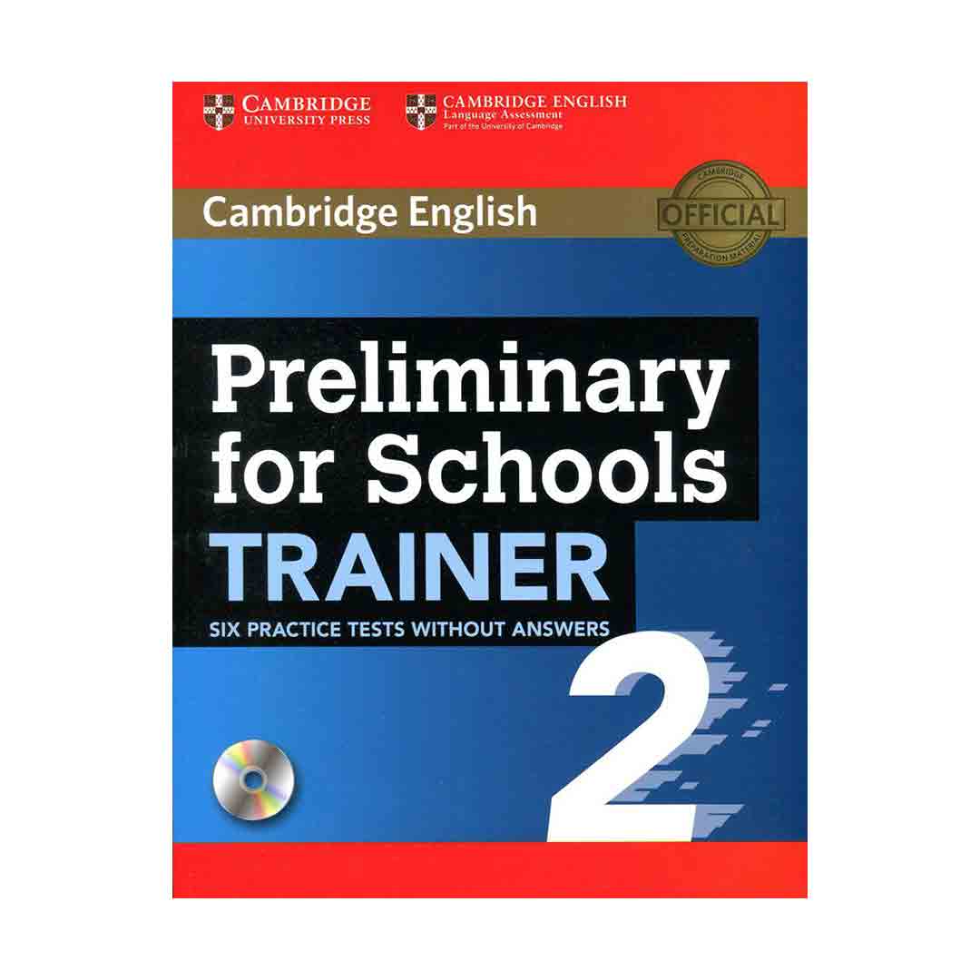 Preliminary for Schools Trainer 2 Six Practice Tests without Answers ...